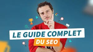Le Guide complet du SEO